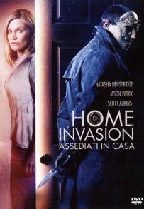 Home Invasion - Assediati in Casa (2016)