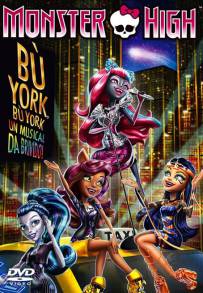 Monster High - Bu’ York (2017)