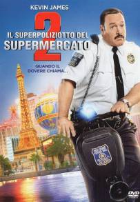 Il superpoliziotto del supermercato 2 (2015)