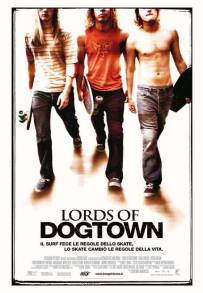 Lords of Dogtown (2005)