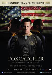 Foxcatcher - Una storia americana (2014)