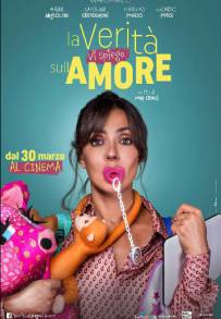 La verità, vi spiego, sull'amore (2017)