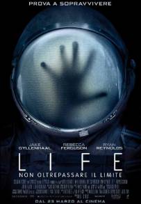 Life - Non oltrepassare il limite (2017)