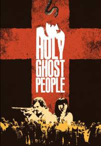 Holy Ghost People (2013)