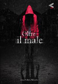 Oltre il male (2014)