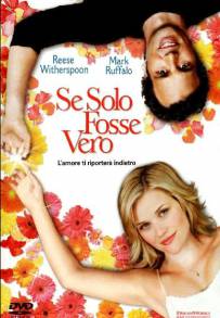 Se solo fosse vero (2005)