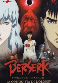 Berserk - L'epoca d'oro - Capitolo II: La conquista di doldrey (2012)