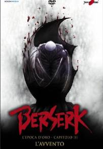 Berserk - L'epoca d'oro - Capitolo III: L'avvento (2013)