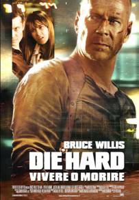 Die Hard - Vivere o morire (2007)