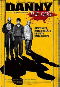 Danny the dog (2005)