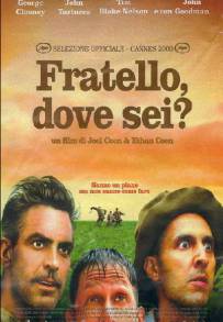 Fratello, dove sei? (2000)