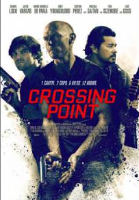 Crossing Point - I signori della droga (2016)