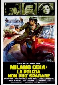 Milano odia: la polizia non può sparare (1974)