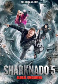 Sharknado 5: Global Swarming (2017)