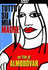 Tutto su mia madre (1999)