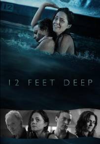 12 Feet Deep (2016)