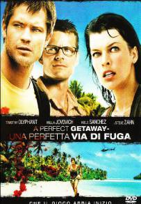 A Perfect Getaway - Una perfetta via di fuga (2009)