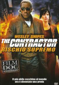 The Contractor - Rischio supremo (2007)