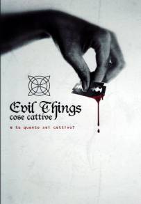 Evil Things - cose cattive (2012)