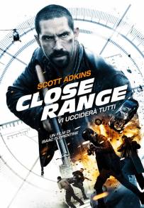 Close Range - Vi ucciderà tutti (2015)