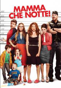 Mamma che notte! (2014)