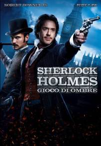 Sherlock Holmes - Gioco di ombre (2011)