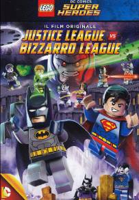 LEGO - DC Super Heroes - Justice League Contro Bizarro League (2015)