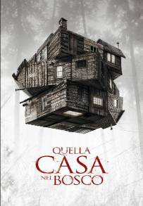 Quella casa nel bosco (2012)