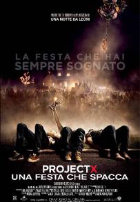 Project X - Una festa che spacca (2012)