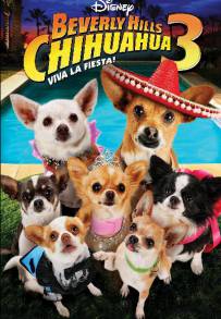 Beverly Hills Chihuahua 3 - Viva La Fiesta! (2012)