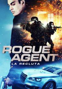 Rogue Agent - La recluta (2015)