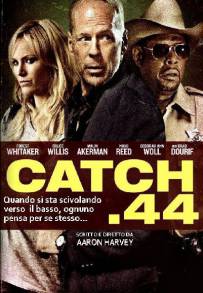 Catch .44 (2011)