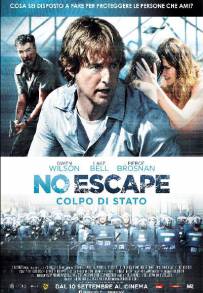 No Escape - Colpo di stato (2015)