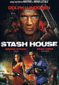 Stash House (2012)