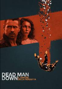 Dead Man Down - Il sapore della vendetta (2013)