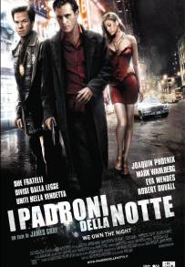 I padroni della notte (2007)