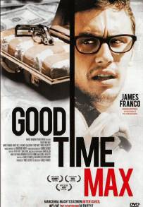 Good Time Max (2008)