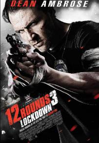 12 Rounds 3: Lockdown (2015)