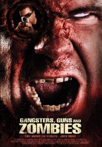 Gangsters, Guns &amp; Zombies (2012)