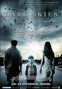 Dark Skies - Oscure presenze (2013)