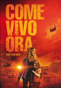 Come vivo ora (2013)