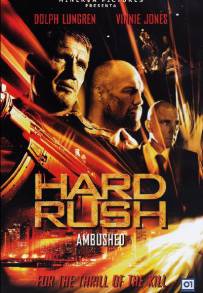 Hard Rush - Ambushed (2013)