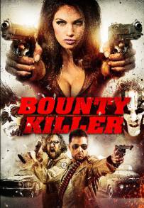 Bounty Killer (2013)