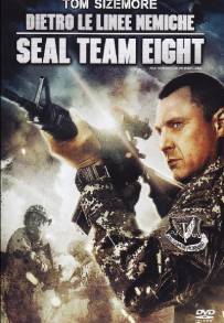 Dietro le linee nemiche - Seal Team 8 (2014)