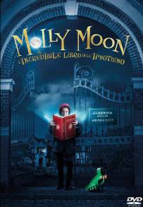 Molly Moon e l'incredibile libro dell'ipnotismo (2015)