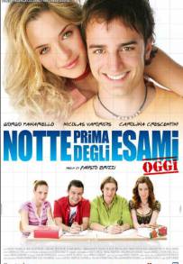 Notte prima degli esami - Oggi (2007)