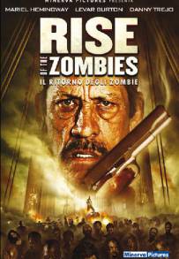 Rise of the Zombies - Il ritorno degli zombie (2012)