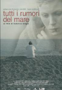 Tutti i rumori del mare (2012)