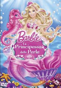 Barbie: La principessa delle perle (2013)