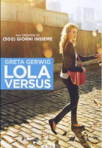 Lola Versus (2012)